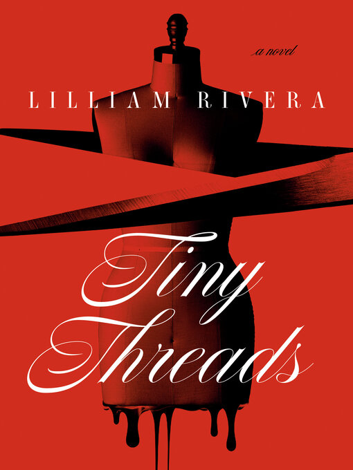 Title details for Tiny Threads by Lilliam Rivera - Wait list